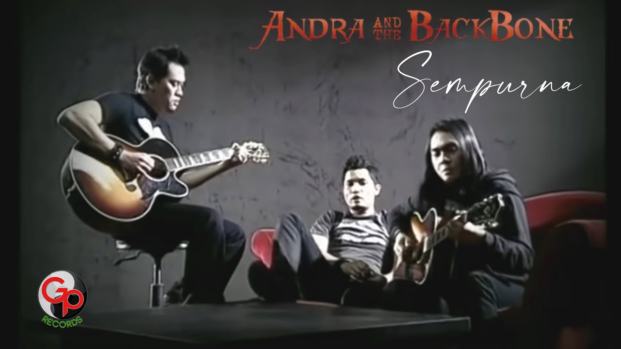 Lirik Lagu Sempurna - Andra and the BackBone