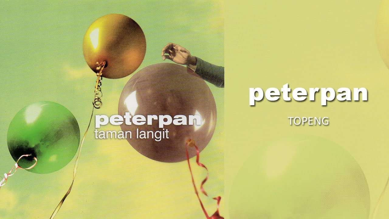 Lirik Lagu Topeng - Peterpan / Noah