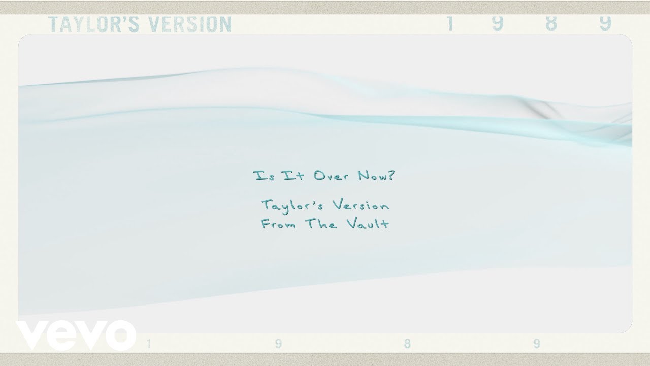 Lirik Lagu Is It Over Now - Taylor Swift